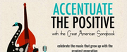 Accentuate The Positive with The Great American Songbook at Jazz at the Ballroom