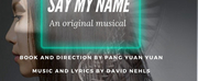 Insight Colab Theatre Presents SAY MY NAME in June