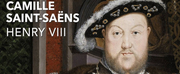BWW Review: Odyssey Records Recording of HENRY VIII by Saint-Saens