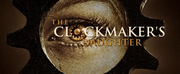 Emergent Theatreworks, New York Citys Newest Non-Profit, Announces THE CLOCKMAKERS DAUGHTE