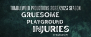 Cast Announced for GRUESOME PLAYGROUND INJURIES Presented by Tumbleweed Productions