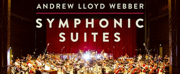 Andrew Lloyd Webbers SYMPHONIC SUITES Album is Available to Pre-Order Now