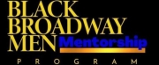 Black Broadway Men Launches Mentorship Program & Playwriting Initiative for Young Blac