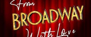White Plains Performing Arts Center to Present FROM BROADWAY WITH LOVE!