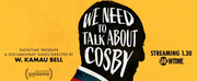 VIDEO: Showtime Releases WE NEED TO TALK ABOUT COSBY Trailer