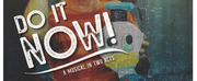 DO IT NOW! Comes to the Baltimore Playwrights Festival