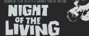 NIGHT OF THE LIVING DEAD Comes to the Warner Theatre