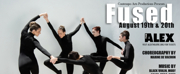FUSED - A CELEBRATION OF DANCE Comes to The Alex Theatre, August 19 & 20