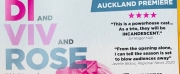 Review: DI AND VIV AND ROSE at The Pumphouse Theatre, Takapuna, Auckland