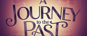 A JOURNEY TO THE PAST Celebration Announces Date Change