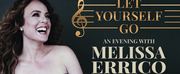 LET YOURSELF GO: AN EVENING WITH MELISSA ERRICO is Coming to Cotuit Center for the Arts Th