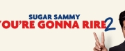 Sugar Sammy Is Back With His Second Bilingual Show, YOURE GONNA RIRE 2