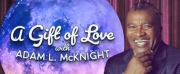 The Alliance Theatre Announces A GIFT OF LOVE With Adam L. McKnight