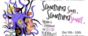 Gillian Bartolucci Presents SOMETHING SMALL, SOMETHING SWEET At Alumnae Theatre