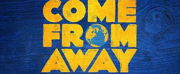 COME FROM AWAY Canberra Season to be Postponed to June 2023