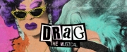 DRAG: THE MUSICAL Will Return to the Bourbon Room