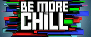 BE MORE CHILL Will Open at The Shaftesbury Theatre on 30 June