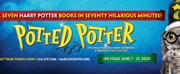 POTTED POTTER Comes to MPACs Wilson Theater at Vogel Hall Next Month