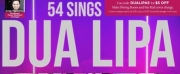 Henry Platt, Jerusha Cavazos & More to Star in 54 SINGS DUA LIPA