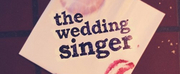 Previews: THE WEDDING SINGER at Crown Arts Collaborative At The Crown Uptown in Wichita, K