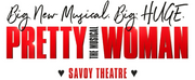 Book Tickets Now For PRETTY WOMAN: THE MUSICAL