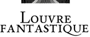 LOUVRE FANTASTIQUE: THE EXHIBITION Debuts in Chicago in July