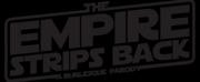 Cast Announced For THE EMPIRE STRIPS BACK at Great Star Theater