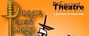 PIRATE PETES PARROT to Return to The Secret Theatre This Month