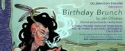 Celebration Theatre Presents World-Premiere Reading Of Indigiqueer Play BIRTHDAY BRUNCH By