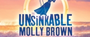 UNSINKABLE MOLLY BROWN Revised and Revamped