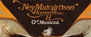 Musical NEY MATOGROSSO – HOMEM COM H Celebrates the Trajectory of One of the Most Au