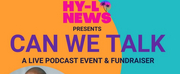 Hy-Lo News Brings Podcast CAN WE TALK to Live Audience