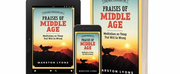 Marston Lyons Releases New Book THE WEE TREASURY OF PRAISES OF MIDDLE AGE
