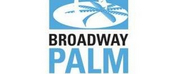 Broadway Palms 30th Anniversary Season Is On Sale Now