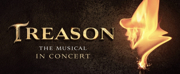 Additional Date Added For TREASON THE MUSICAL  In Concert At Theatre Royal Drury Lane