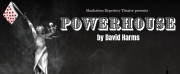 Manhattan Repertory Theatre to Present the World Premiere of POWERHOUSE Off-Broadway