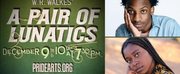 PrideArts Presents A PAIR OF LUNATICS Photo
