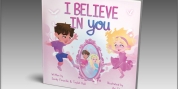 New Children's Book 'I Believe In You' By Sandy Forseille Promotes Self-Love and Inner Hea Photo