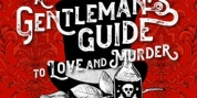 A GENTLEMAN'S GUIDE TO LOVE AND MURDER Comes to Granbury Next Month Photo
