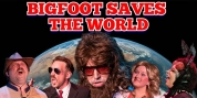 BIGFOOT SAVES THE WORLD Comes to IndyFringe in July Photo