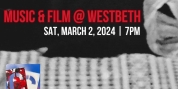Composers Concordance Presents MUSIC & FILM @ WESTBETH This March Photo