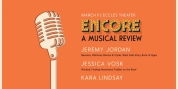 Jeremy Jordan, Jessica Vosk, And Kara Lindsay to Join ENCORE: A MUSICAL REVIEW at the Eccl Photo