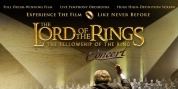 LORD OF THE RINGS: THE FELLOWSHIP OF THE RING - LIVE IN CONCERT Comes to the Dr. Phillips Center