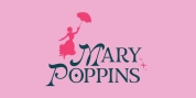 MARY POPPINS Comes to the Lyric Theatre of Oklahoma in June Photo