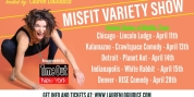 MISFIT VARIETY SHOW to Play Chicago, Indianapolis, Denver, and More Photo