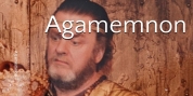 New Translation of AGAMEMNON By Aeschylus Released Photo