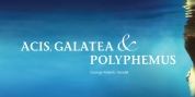 OrpheusPDX Presents ACIS, GALATEA & POLYPHEMUS (ACI, GALATEA E POLIFEMO)