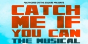 Playhouse on the Square Postpones CATCH ME IF YOU CAN Opening Weekend Photo
