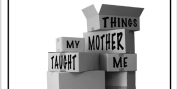 Previews: THINGS MY MOTHER TAUGHT ME at Kechi Playhouse Photo