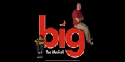 Review: BIG THE MUSICAL at The Belmont Theatre Photo